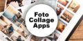 Die besten Foto Collage Apps im Überblick